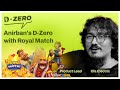 🎙️ D-Zero Podcast Ep. 2: Anirban Plays Royal Match for the First Time 🎮 (Segwise)