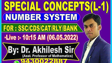 Special Concepts || Number System || L-01 || By: Dr. Akhilesh Sir