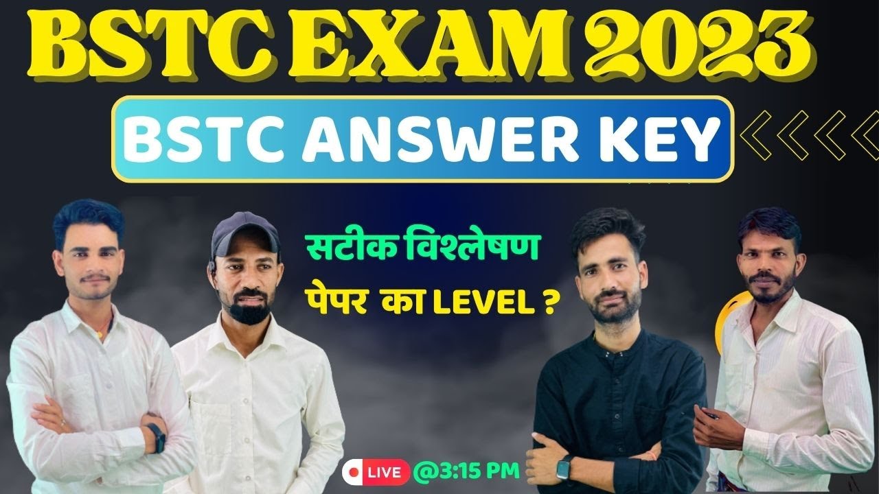 BSTC PAPER 28 AUGUST 2023 OFFICIAL ANSWER KEY// सटीक विश्लेषण / लेवल क्या रहा ?