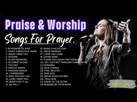 Goodness Of God, What A Beautiful Name,... Morning Worship Playlist 2023🙏Songs for Prayer✝️ (Lyrics)