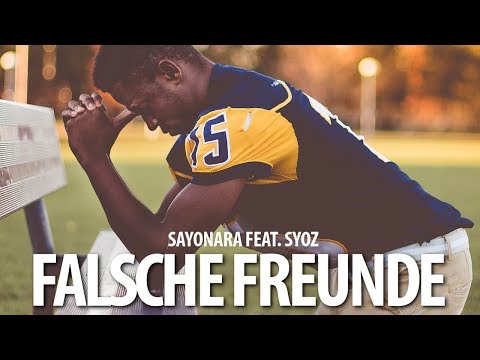 SAYONARA FEAT. SYOZ - FALSCHE FREUNDE (Remake)