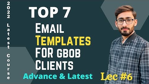 Top 7 Email Templates For GBOB Clients | Guest Posting Email Templates | Lec #6 | Learn With Zilli