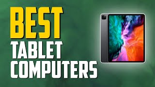 The Best Tablet Computer 2021 Techbee 2021
