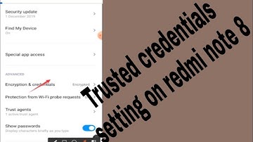 Trusted credentials setting on redmi note 8