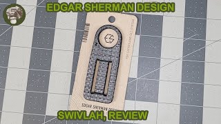 Edgar Sherman Designs Swivlah, Review