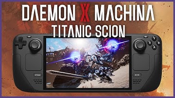 Daemon X Machina: Titanic Scion Steam Deck Gameplay & Beste Instellingen