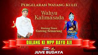 🔴 WAYANG KULIT KI BAYU AJI - WAHYU KALIMASADA - GARENG SEMARANG (REC)