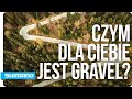 Ultralajkonik  czym dla ciebie jest gravel