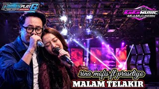 MALAM TELAKIR -RINA MOVIES FT PARSETIYO -GG MUSIC -FAMILY PLAT G CIKARANG