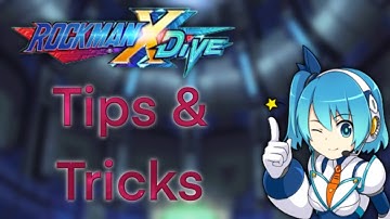 XDiVE Tips and Tricks [Mega Man X DiVE]