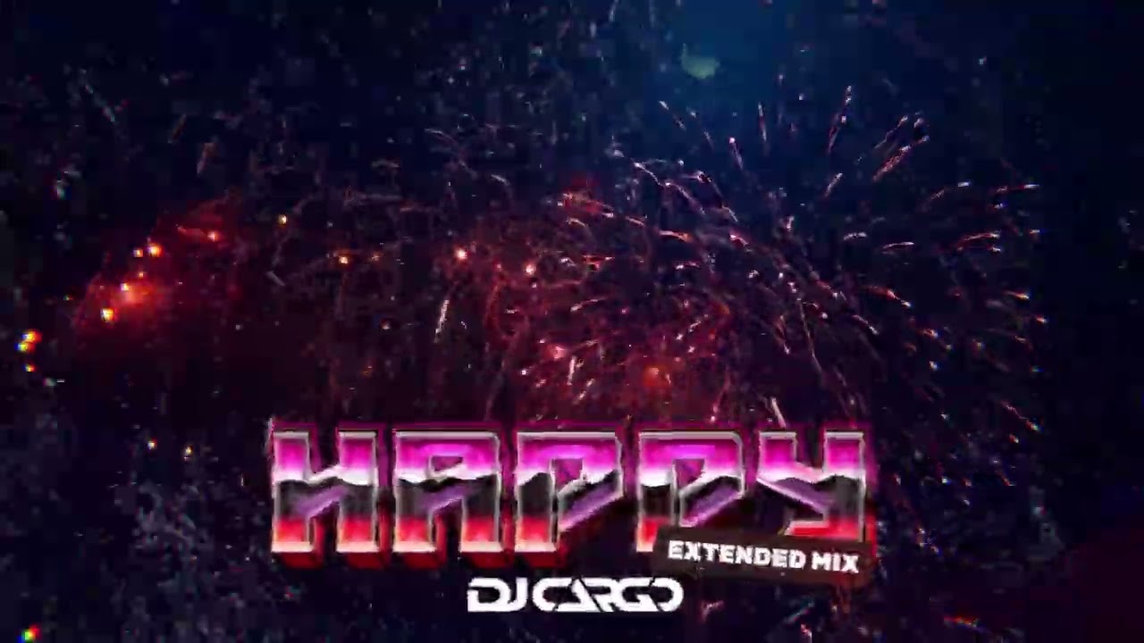 DJ Cargo - Happy (Extended Mix)