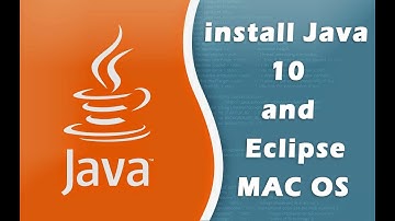 How to install Java 10 and Eclipse MAC OS