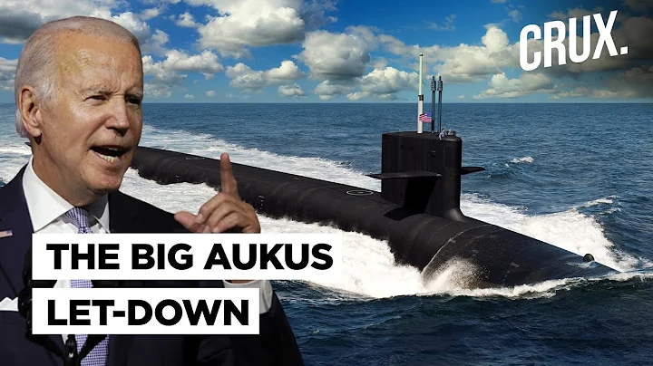 US May Not Send Nuclear Submarines To Australia On Time | Will AUKUS Delay Give China The Advantage? - DayDayNews