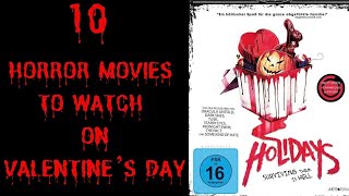 10 HORROR MOVIES TO WATCH ON VALENTINES DAY