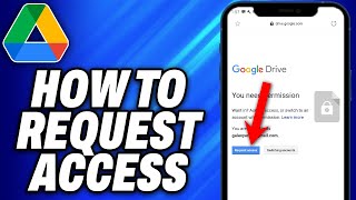 How To Request Access in Google Drive -Easy Fix