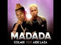 Madada remix audio colmix feat aide laza  tonymix