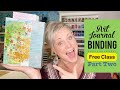 Art Journal Binding- Free Class- Part 2