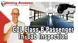 CDL Class B Passenger Bus In-Cab Inspection - Pass Your CDL Road Test 2022