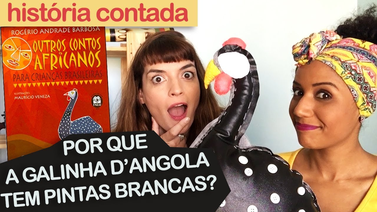 POR QUE AS GALINHAS D'ANGOLA TÊM PINTINHAS BRANCAS - Conto Africano | Fafá Conta