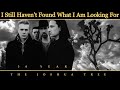 I Still Haven't Found What I Am Looking For - U2 [Remastered]