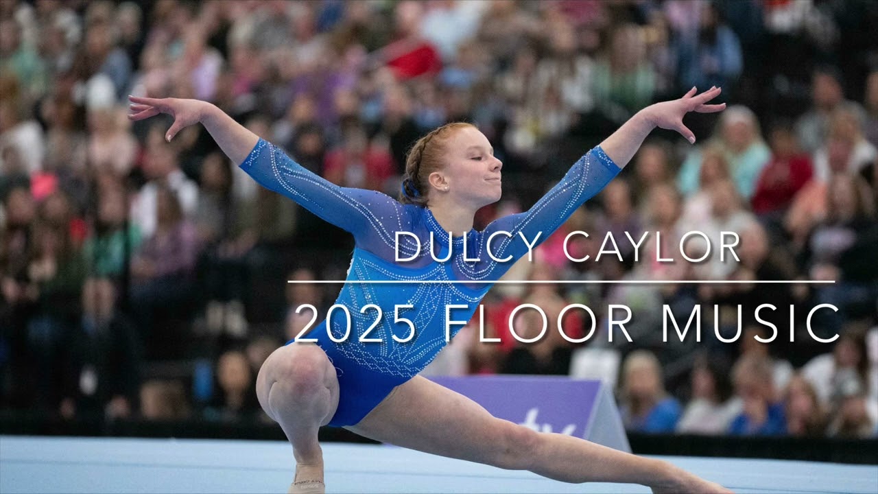 Dulcy Caylor - 2025 Gymnastics Floor Music 