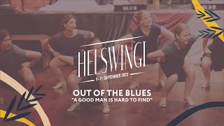 Out of the Blues - "A Good Man is Hard to Find" — Helswingi 2022