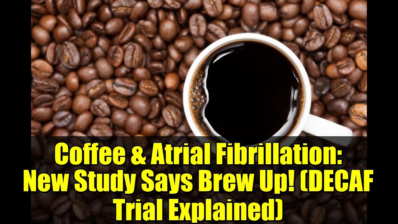 Кофе и мерцательная аритмия: новое исследование рекомендует заваривать! (Объяснение исследования ...