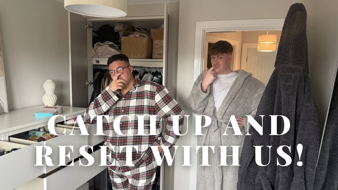 A Much Needed Catch Up & A Reset Day - YouTube