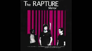 The Rapture - Mirror [Full Album]