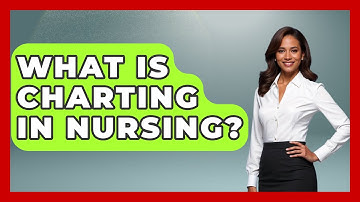 What Is Charting In Nursing? - Nursing Knowledge Exchange