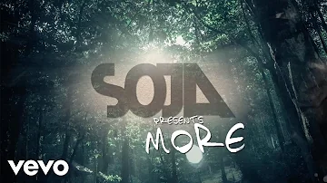 SOJA - More (Official Lyric Video)