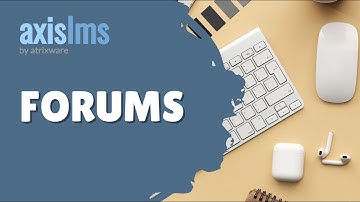 Axis LMS Forums