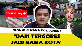 ASAL USUL NAMA KOTA GARUT