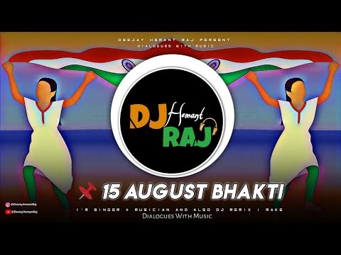 🇮🇳-happy-independence-day---(remix)-by-deejay-hemant-raj-|-15-august-remix-|-bhakti-songs
