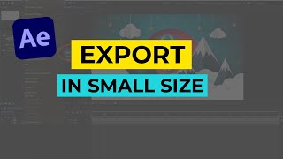 How to Export Video in After Effects in Small Size (Step-by-Step Guide)