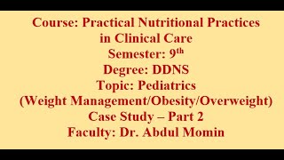 PNPCC| Lecture |Dec 10, 2020 |Pediatrics |Weight Management |Case Study |Obesity/Overweight| Part 2