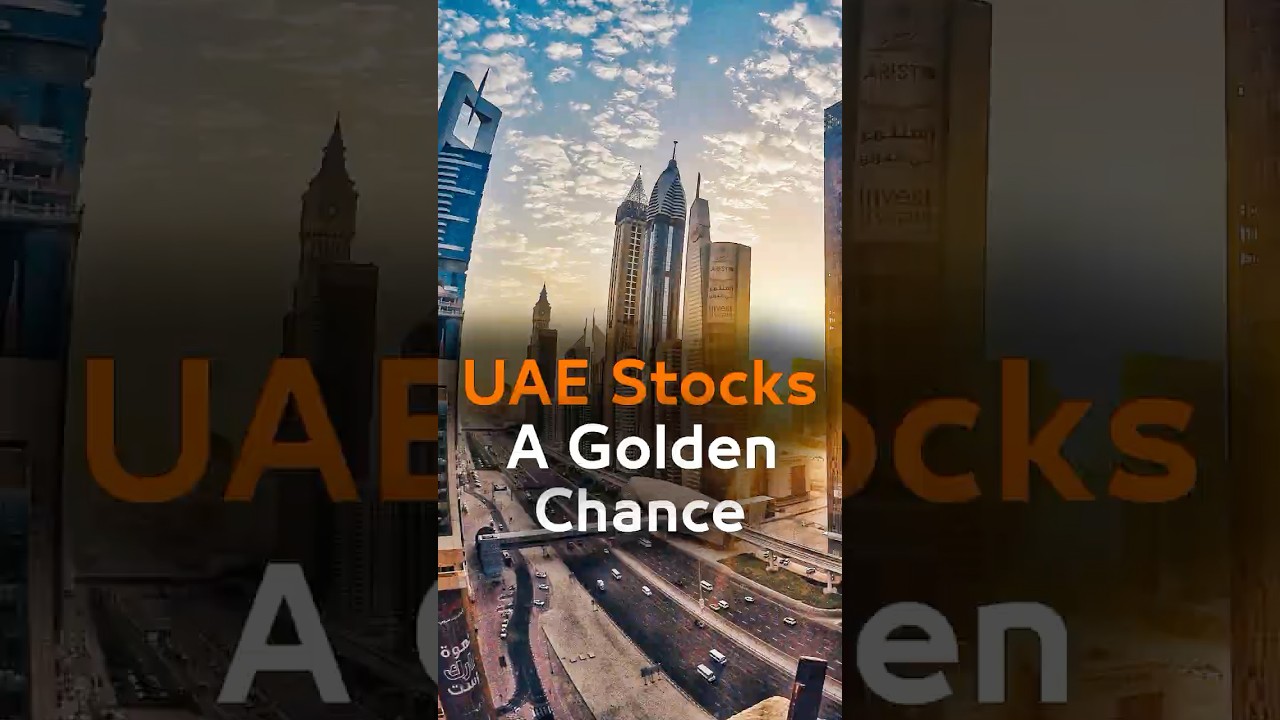 UAE Stocks Your Next Big Opportunity