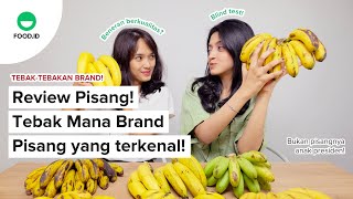 Reaksi Nyobain Pisang Cavendish dari Berbagai Brand! Mana yang Enak