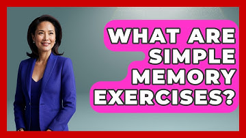 What Are Simple Memory Exercises? - The Personal Growth Path