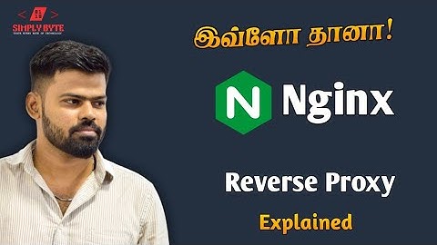 What is NGINX? | Complete Explanation in Tamil (Web Server, Reverse Proxy, Load Balancer)