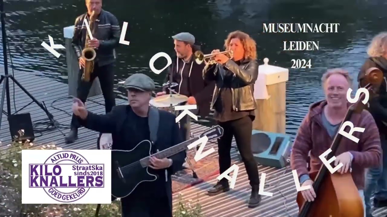 KILOKNALLERS SKA!  MUSEUMNACHT LEIDEN 2024