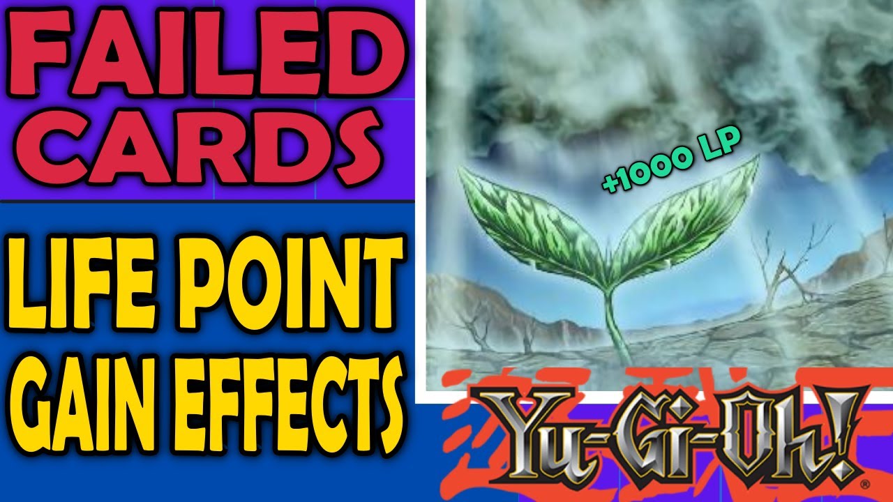 Life Point Gain Effects - Failed Cards and Mechanics in YuGiOh