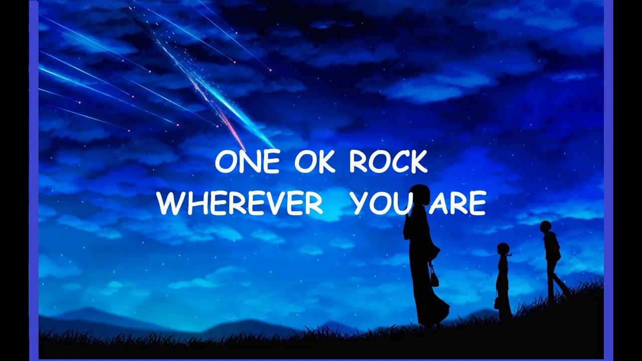 Wherever You Are - One Ok Rock - YouTube
