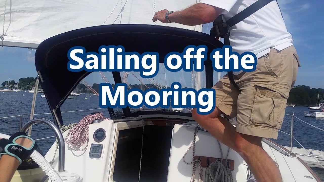 Sailing off the Mooring | Sail Fanatics