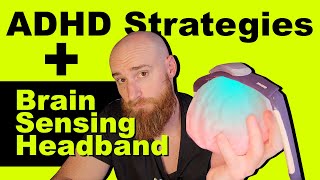 Trying ADHD Mgmt Strategies & Measuring Cognition