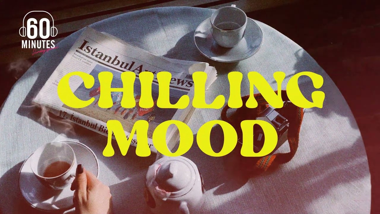 SUNDAY SPECIAL -  CHILLING MOOD 【LONGPLAY】