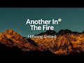 Another In The Fire [Lyric Video] - Hillsong UNITED