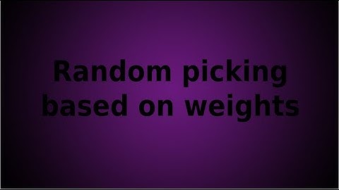 Weighted random picking in Unity | The fastest way to do it!