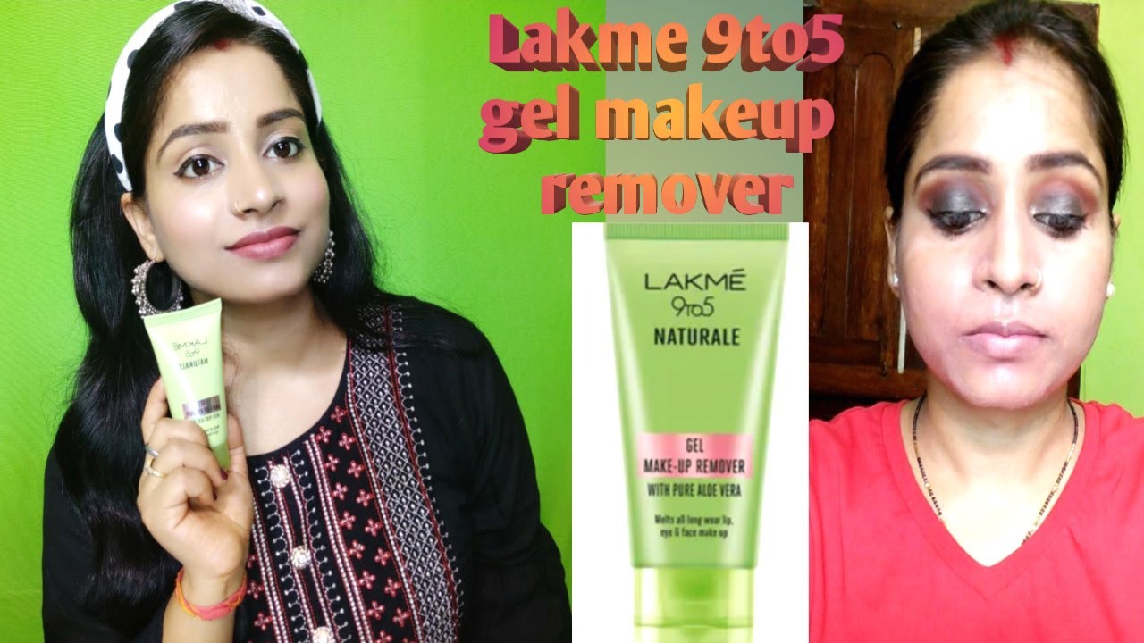 Lakme 9to5 naturale gel makeup remover with pure aloe Vera for face eye