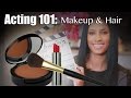 Acting 101 for Brown Girls: Makeup